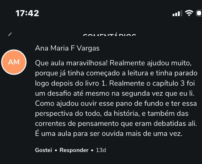 Comentário de Ana Maria F Vargas: 'Que aula maravilhosa! Realmente ajudou muito, porque já tinha começado a leitura e tinha parado logo depois do livro 1...'