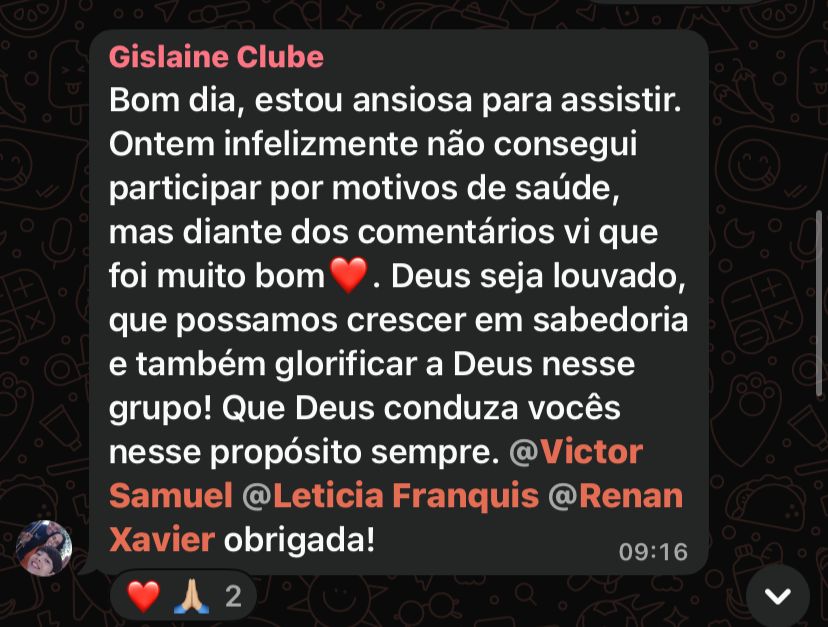Mensagem de Gislaine no grupo: 'Bom dia, estou ansiosa para assistir. Ontem infelizmente não consegui participar por motivos de saúde, mas diante dos comentários vi que foi muito bom...'